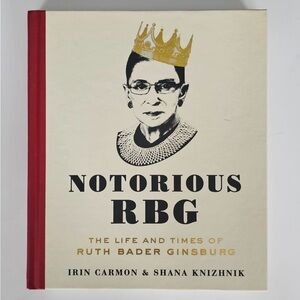 Notorious RBG Book The Life and times of Ruth Bader Ginsburg